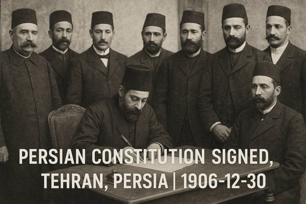 Persian Constitution Signed, Tehran, Persia | 1906-12-30